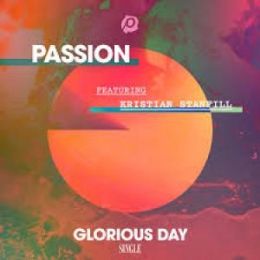 Glorious Day (Passion) 